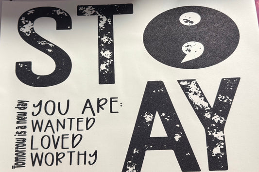 STAY YOU ARE WANTED LOVED WORTHY