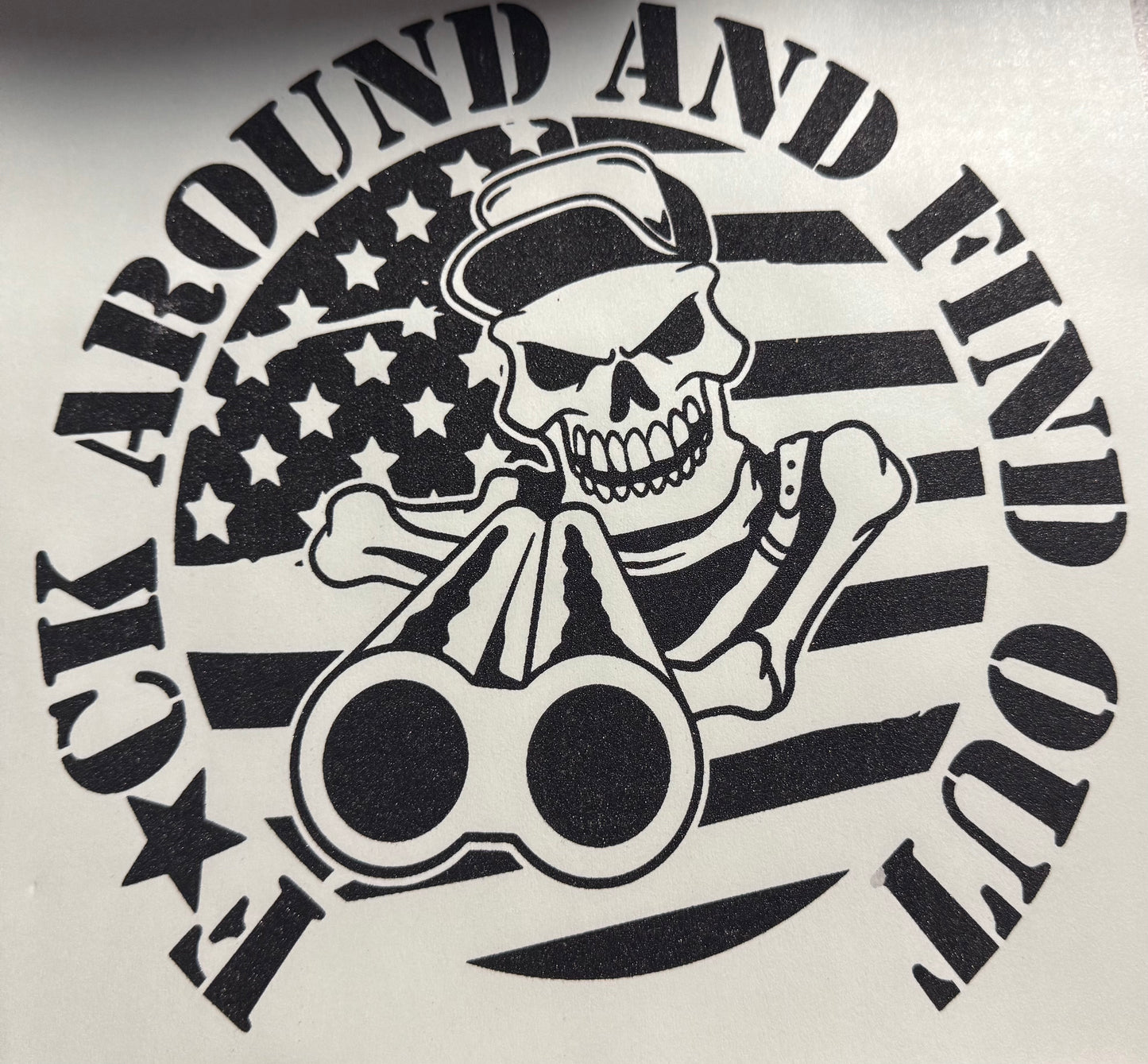 F AROUND AND FIND OUT