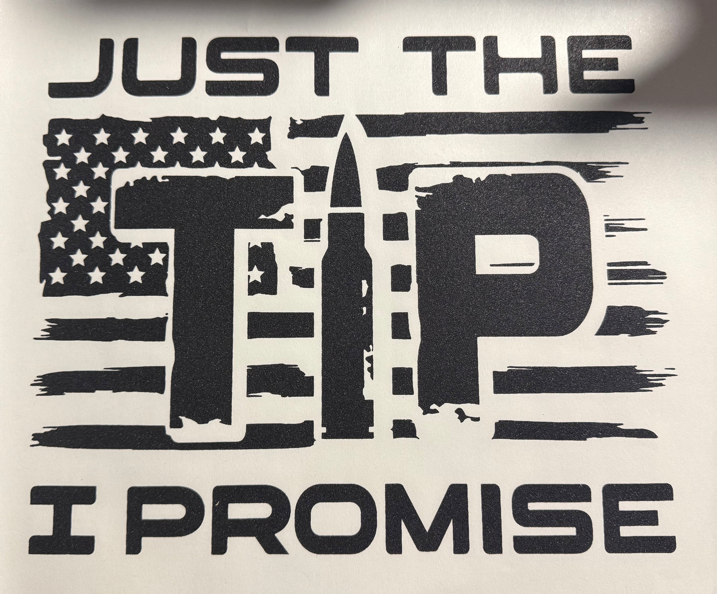 JUST THE TIP I PROMISE