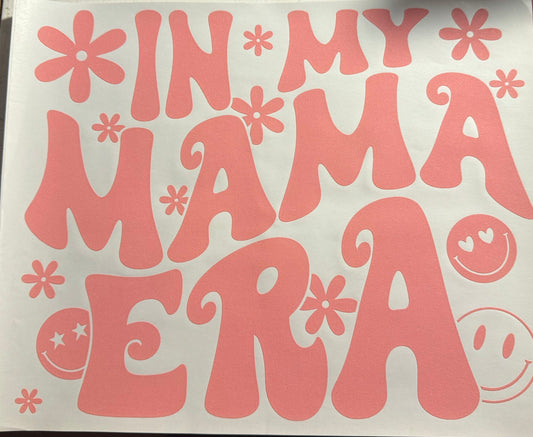 IN MY MAMA ERA