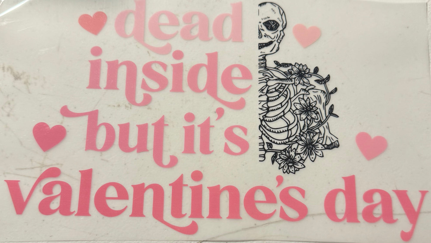 DEAD INSIDE BUT ITS VALENTINES DAY