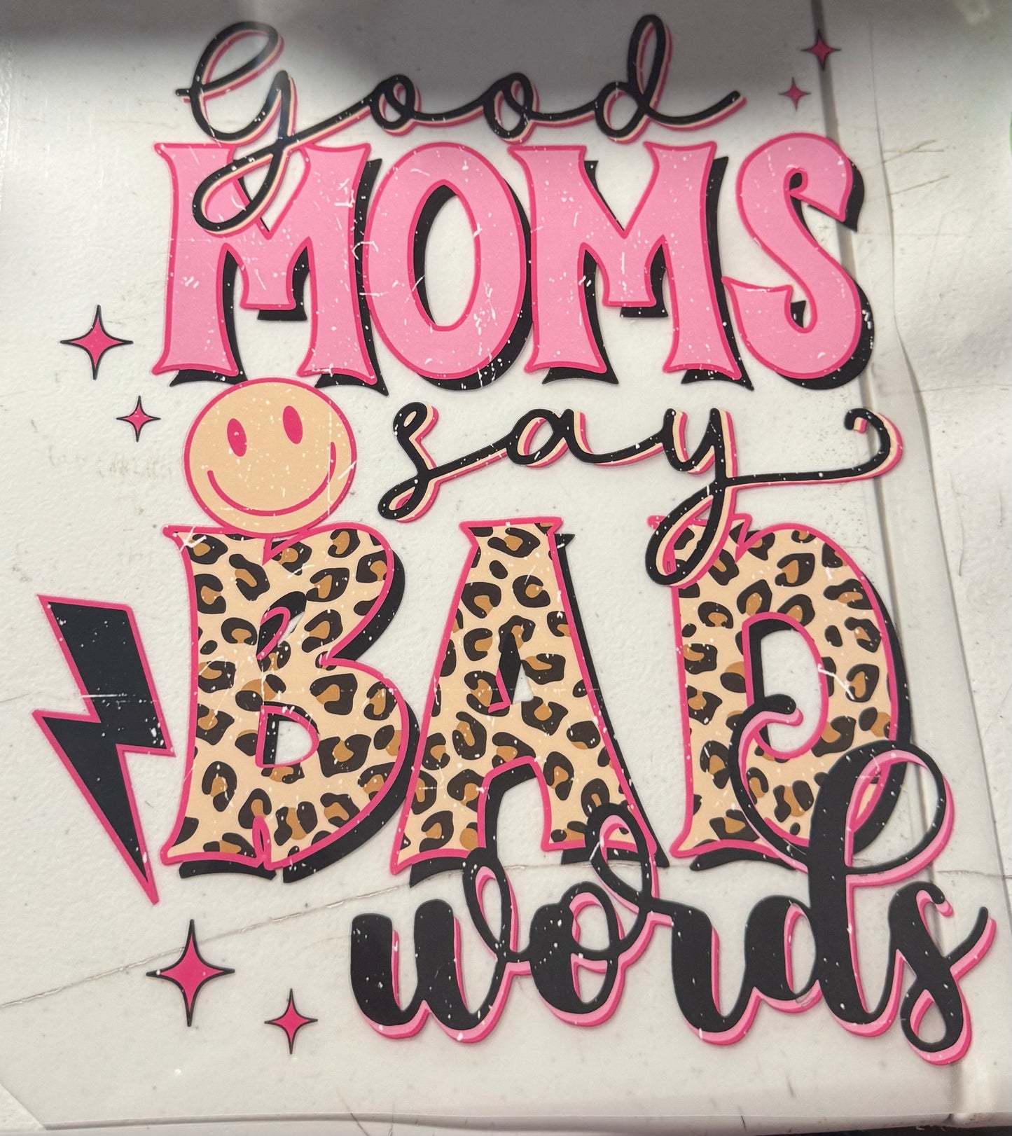 GOOD MOMS SAY BAD WORDS