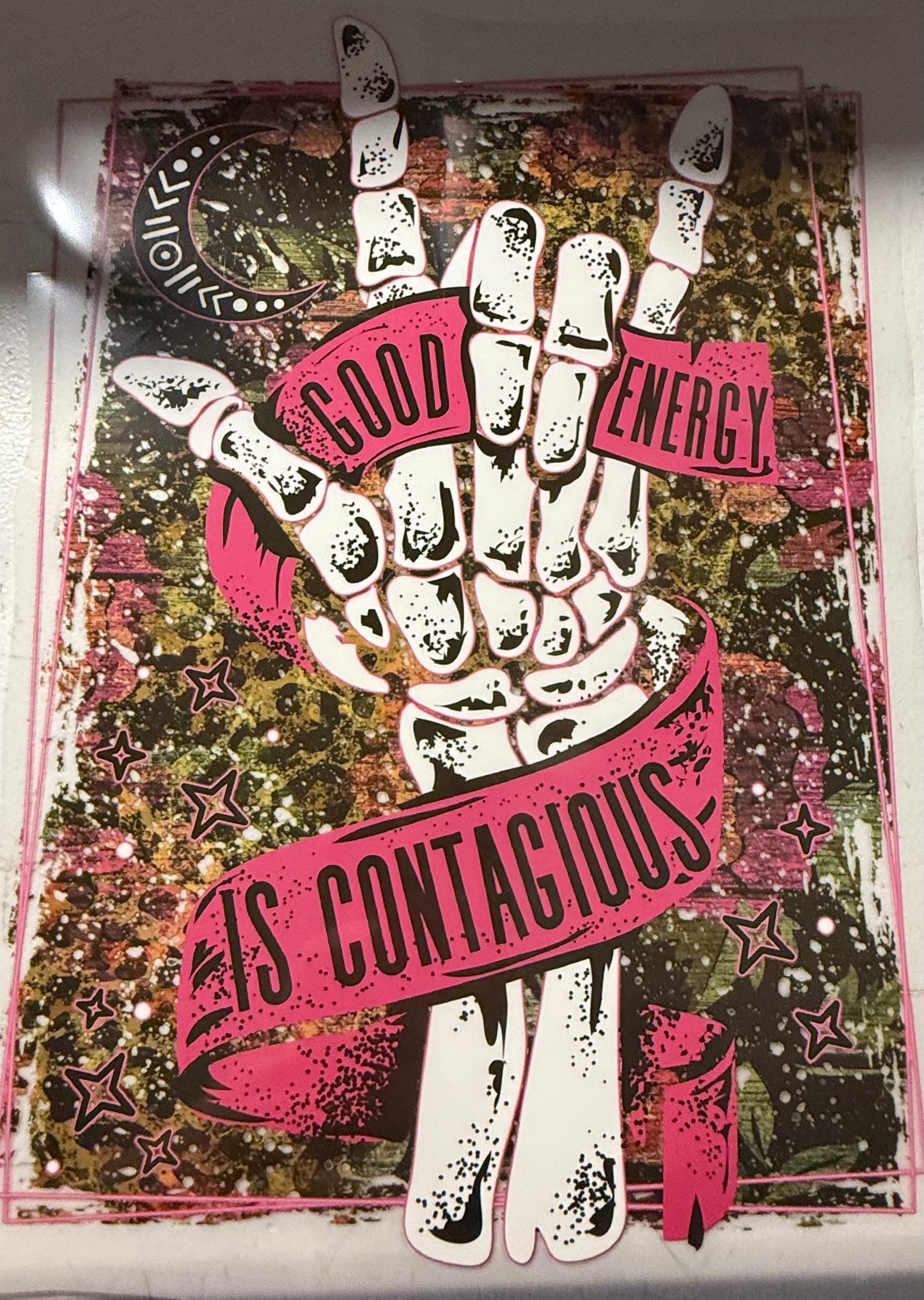 GOOD ENERGY IS CONTAGIOUS