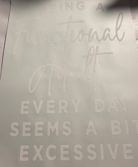 BEING A FUNCTIONAL ADULT