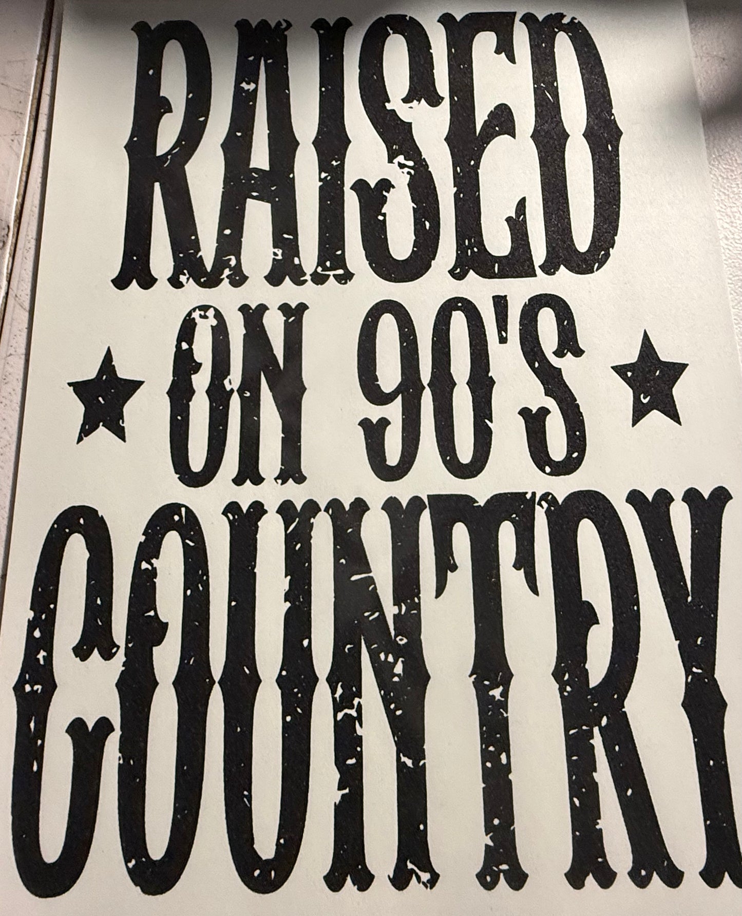 RAISED ON 90'S COUNTRY