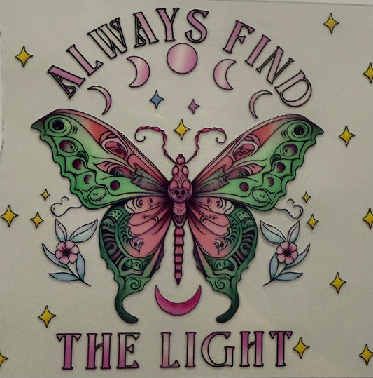 ALWAYS FIND THE LIGHT