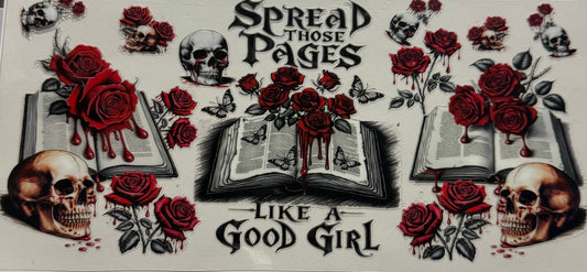 SPREAD THOSE PAGES LIKE A GOOD GIRL
