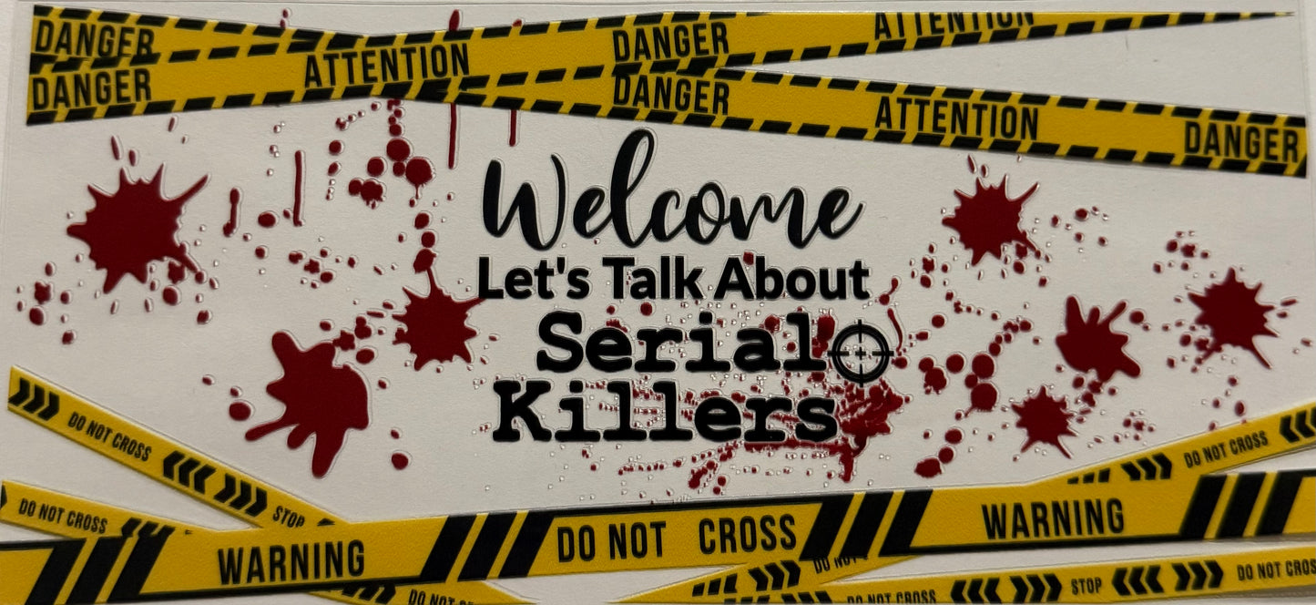 WELCOME LETS TALK ABOUT SERIAL KILLERS