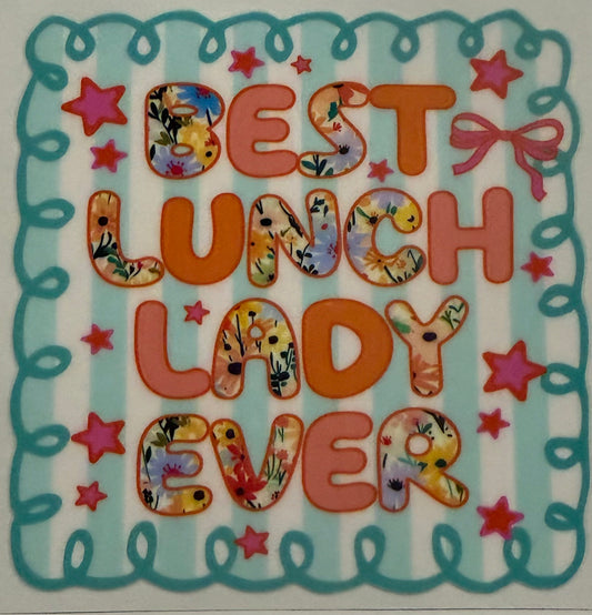 BEST LUNCH LADY EVER