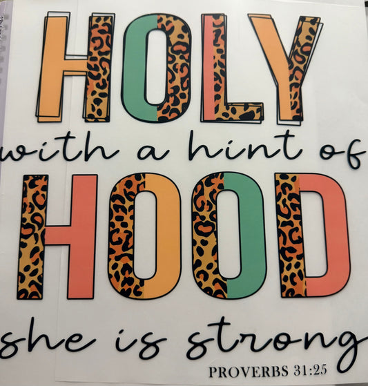 HOLY WITH A HINT OF HOOD