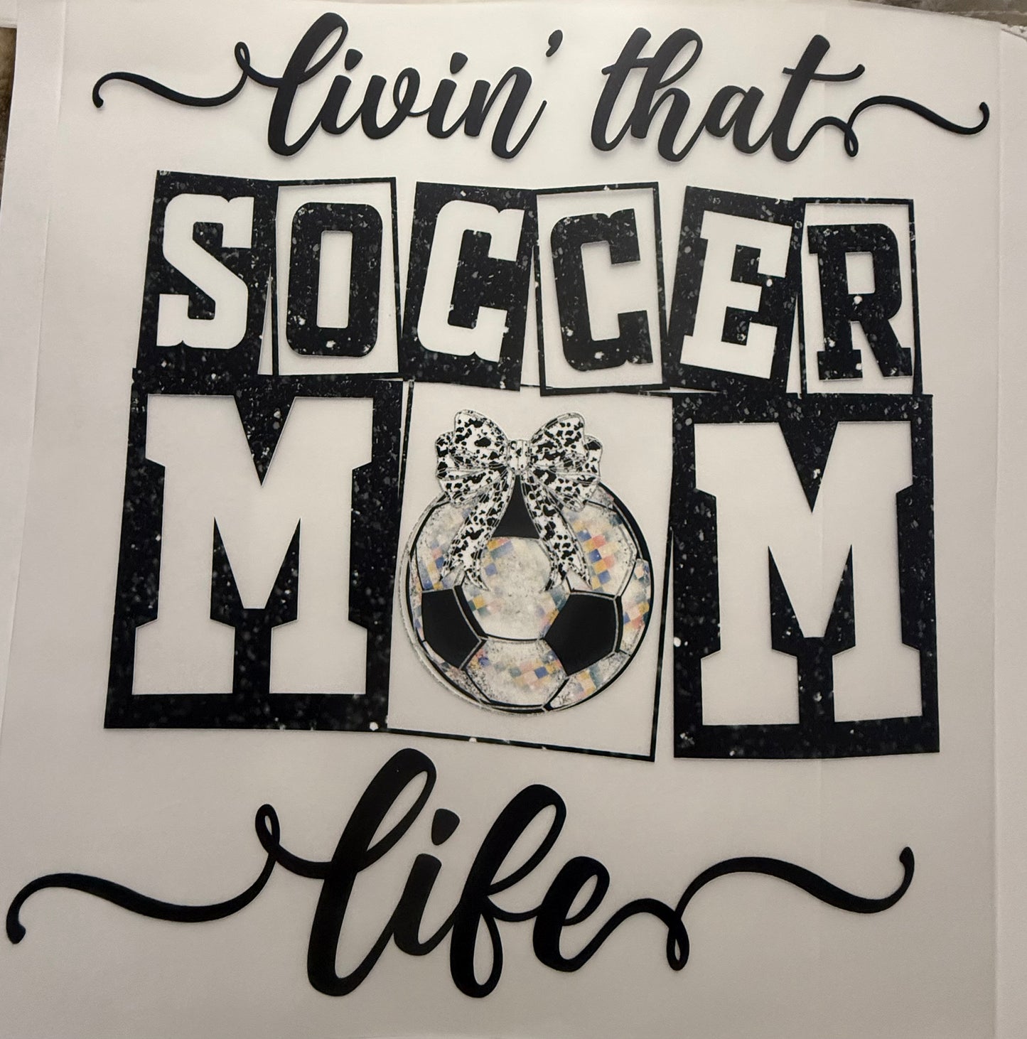 LIVIN THAT SOCCER MOM LIFE