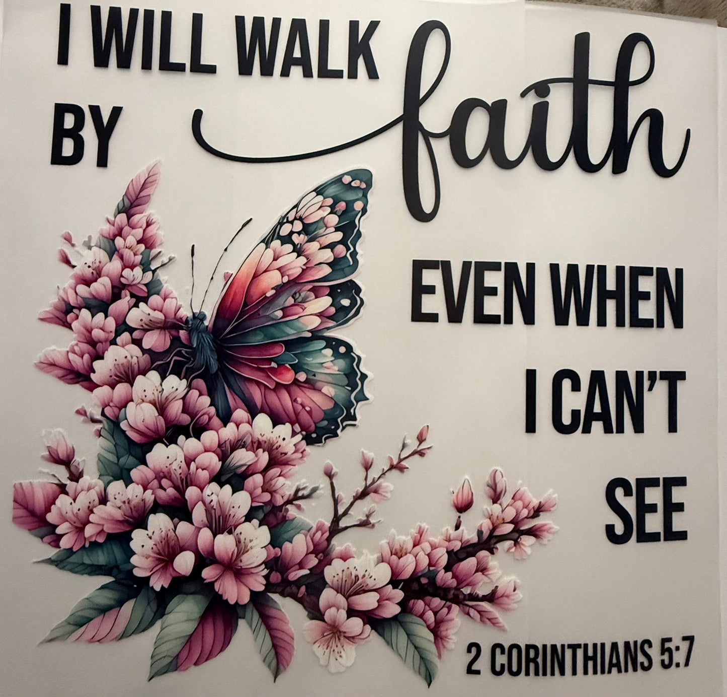 I WILL WALK BY FAITH